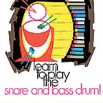 Learn To Play Snare & Bass Drum Book 1