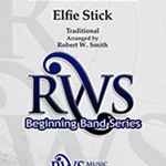 Elfie Stick - Band Arrangement