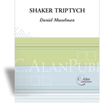 Shaker Triptych, A - Percussion Ensemble