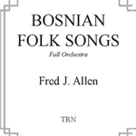 Bosnian Folk Songs - Band Arrangement
