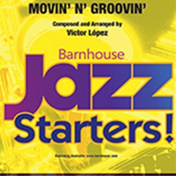 Movin' N' Groovin' - Jazz Arrangement