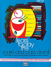 Learn to Play Snare & Bass Drum Bk. 2